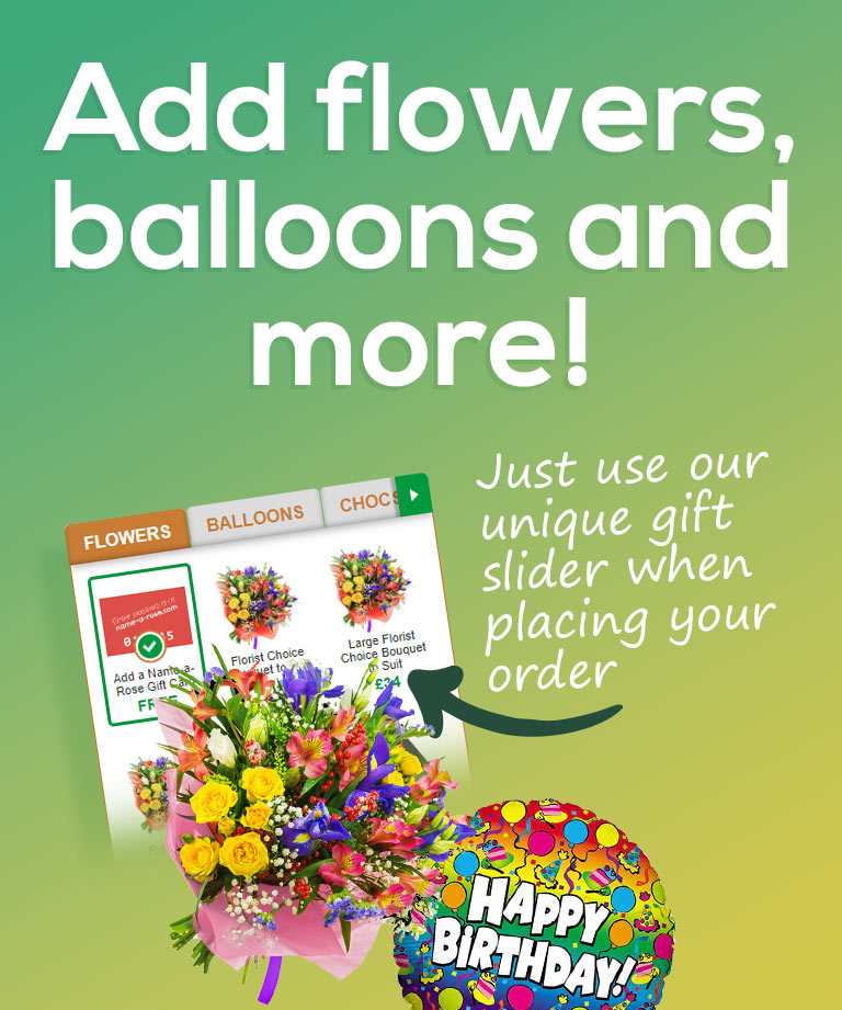 Add flowers, balloons and much more to your hamper